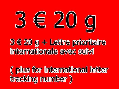 3 € 20 g + Lettre prioritaire  internationale avec suivi  ( plus for international letter tracking n